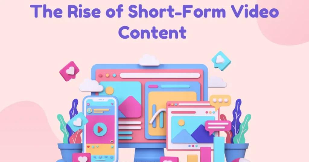 The rise of short-form content